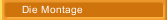 Die Montage